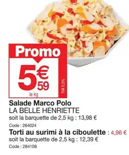 Promocash LA BELLE HENRIETTE Salade Marco Polo offre