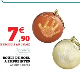Hyper U Boule de Noel à Empreintes offre