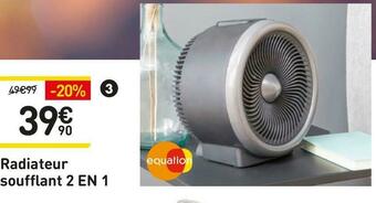 Weldom Equation radiateur soufflant 2 en 1 offre