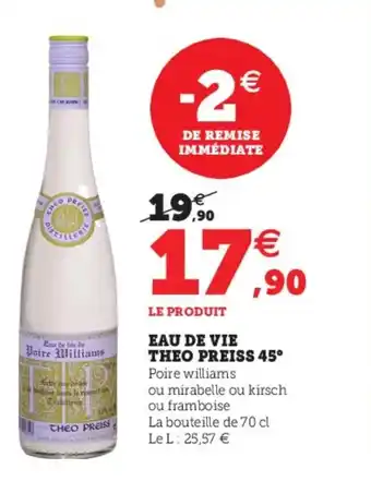 Hyper U Eau De Vie Theo Preiss 45 offre