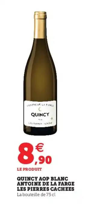 Hyper U Quicy Aop Blanc Antoine De La Farge Les Pierres Cachees offre