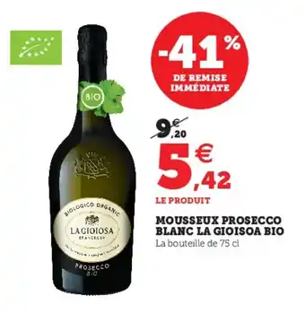 Hyper U Mousseux Prosecco Blanc La Gioisoa Bio offre