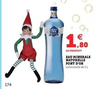 Hyper U Eau Minerale Naturelle Font D'Or offre