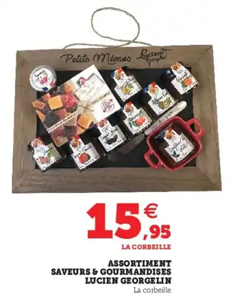 Hyper U Assortiment Saveurs & Gourmandises Lucien Georgelin offre