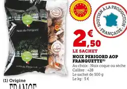 Super U Noix perigord aop franquette offre
