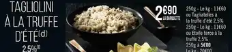 Tagliolini à la truffe d’été 2,5%