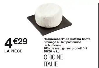 Monoprix “camembert” de buffala truffe offre