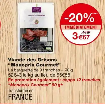 Monoprix Monoprix viande des grisons offre