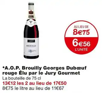 Georges dubœuf a.o.p. brouilly georges dubœuf rouge élu par le jury gourmet
