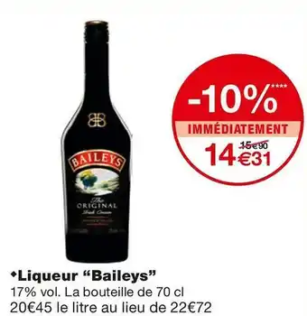 Monoprix Baileys liqueur offre