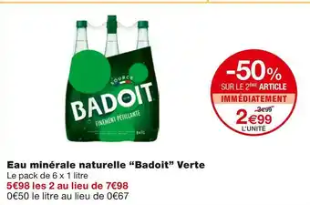Monoprix Badoit eau minérale naturelle verte offre
