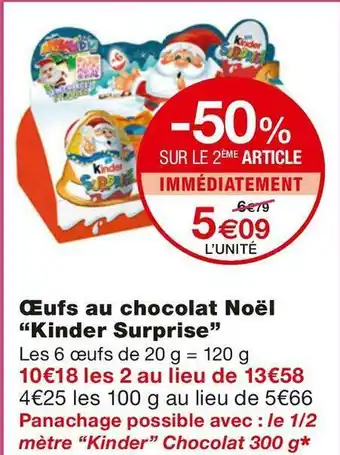 Monoprix Kinder œufs au chocolat noël offre
