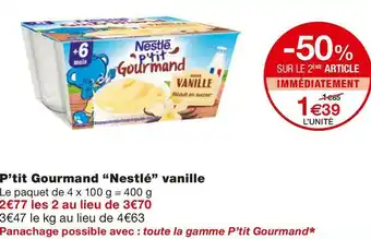 Monoprix Nestlé p’tit gourmand vanille offre