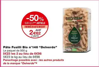 Monoprix Delverde pâte fusilli bio n°146 offre