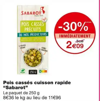 Sabarot pois cassés cuisson rapide