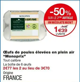 Monoprix Monoprix œufs de poules élevées en plein air offre