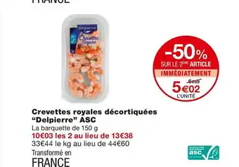 Monoprix Delpierre crevettes royales décortiquées asc offre