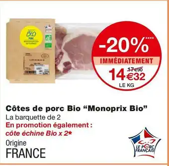 Monoprix Monoprix bio côtes de porc bio offre