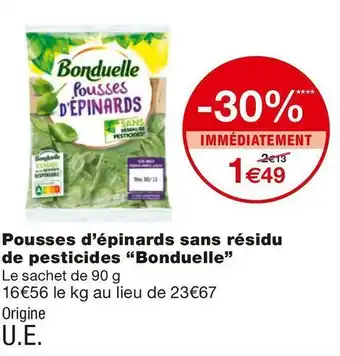 Monoprix Bonduelle pousses d’épinards sans résidu de pesticides offre