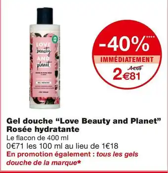 Monoprix Love beauty and planet gel douche rosée hydratante offre