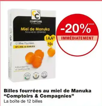 Comptoirs & compagnies bon plan sur billes fourrées au miel de manuka