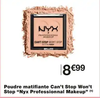 Monoprix Nyx professionnal makeup poudre matifiante can’t stop won’t stop offre