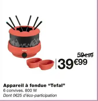 Monoprix Tefal appareil à fondue offre
