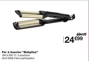 Monoprix Babyliss fer à boucler offre