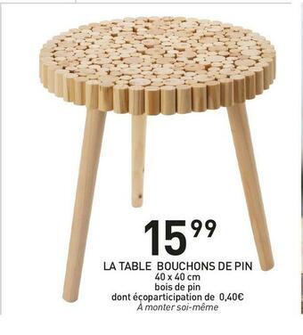 Stokomani La table bouchons de pin offre