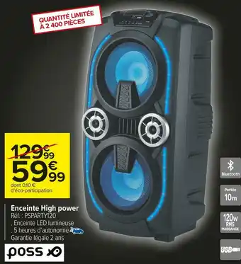 Carrefour Market Poss enceinte high power offre