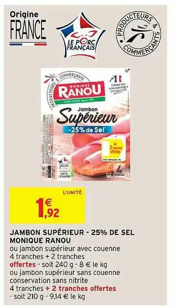 Intermarché Hyper Jambon Supérieur -25% De Sel Monique Ranou offre