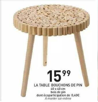 Stokomani La Table Bouchons De Pin offre