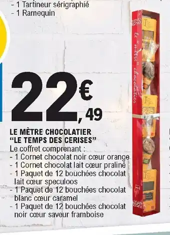 E.Leclerc Le Mètre Chocolatier "Le Temps Des Cerises" offre