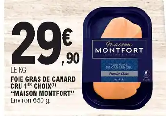 E.Leclerc Foie Gras De Canard Cru 1er Choix "Maison Montfort" offre
