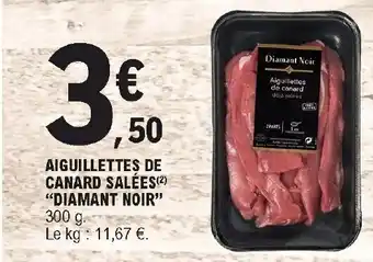 E.Leclerc Aiguillettes De Canard Salèes "Diamant Noir" offre