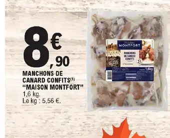 E.Leclerc Manchons De Canard Confits "Maison MontFort" offre