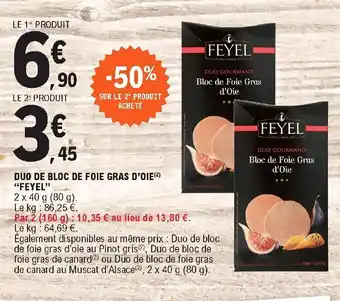 E.Leclerc Duo De Bloc De Foie Gras D'Oie "Feyel" offre