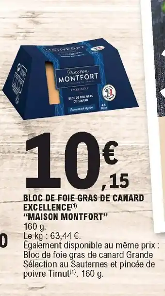 E.Leclerc Bloc De Foie Gras De Canard Excellence "Maison Montfort" offre