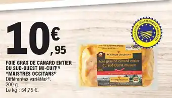 E.Leclerc Foie Gras De Canard Entier Du Sud-Ouest Mi-Cuit "Maistres Occitans" offre
