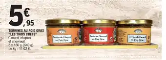 E.Leclerc Terrines Au Foie Gras "Les Trois Chefs" offre