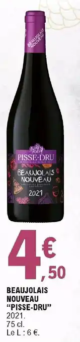 Beaujolais Nouveau "Pisse-Dru"