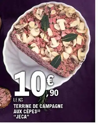 E.Leclerc Terrine De Campagne Aux Cèpes "Jeca" offre