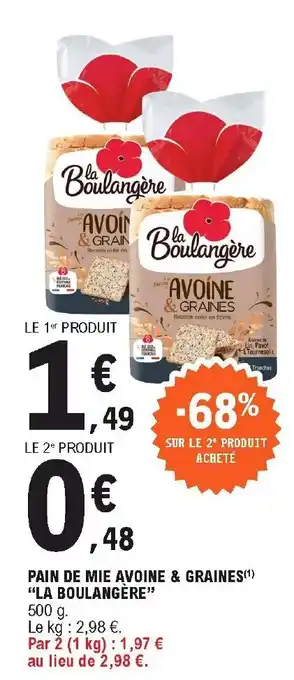 E.Leclerc Pain De Mie Avoine & Graines "La Boulangère" offre
