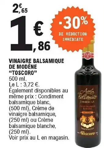 E.Leclerc Vinaigre Balsamique De Modène "Toscoro" offre
