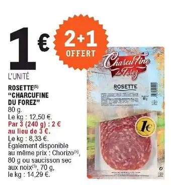 E.Leclerc Rosette "Charcufine Du Forez" offre