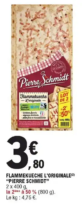 E.Leclerc Flammekueche L'Originale "Pierre Schmidt" offre