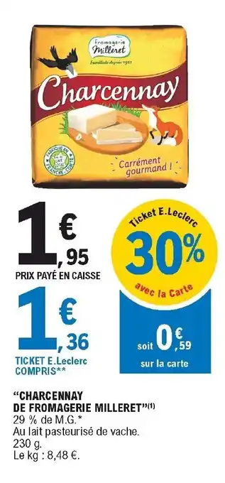 E.Leclerc "Charcennay De Fromagerie Milleret offre