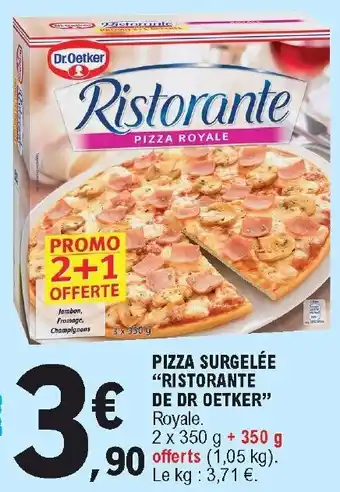 E.Leclerc Pizza Surgelèe "Ristorante De Dr Oetker" offre