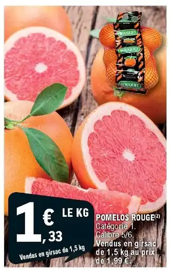 E.Leclerc Pomelos Rouge offre