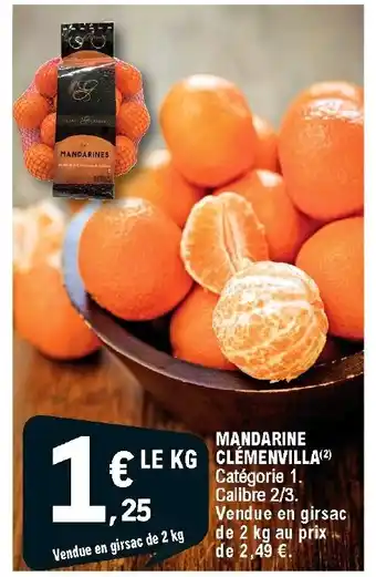 E.Leclerc Mandarine Clèmenvilla offre